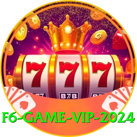 F6 Game VIP 2024 - 2